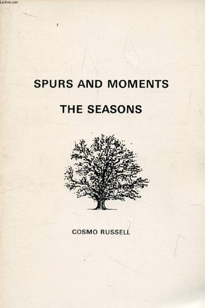 SPURS AND MOMENTS, THE SEASONS