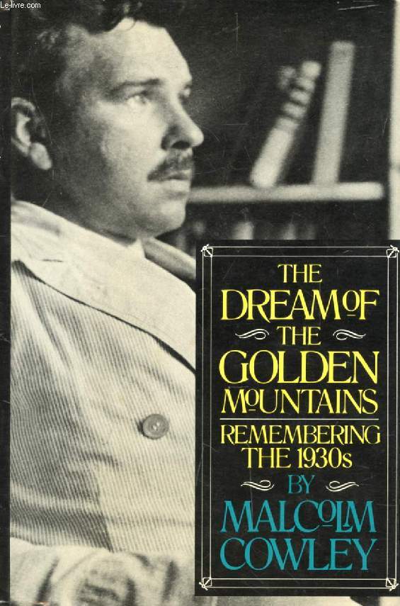 THE DREAM OF THE GOLDEN MOUNTAINS, Remembering the 1920s