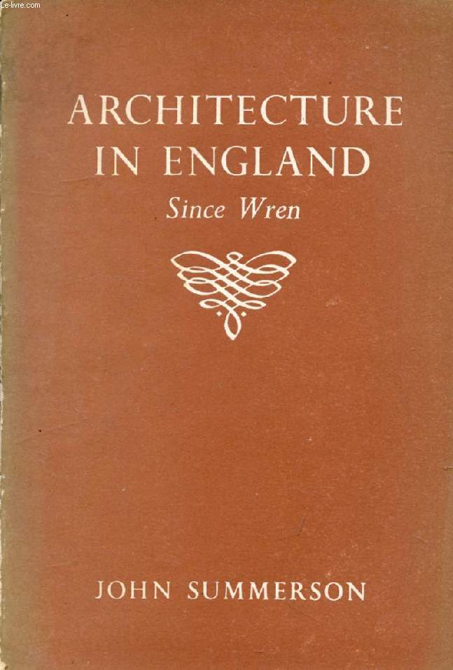 ARCHITECTURE IN ENGLAND SINCE WREN