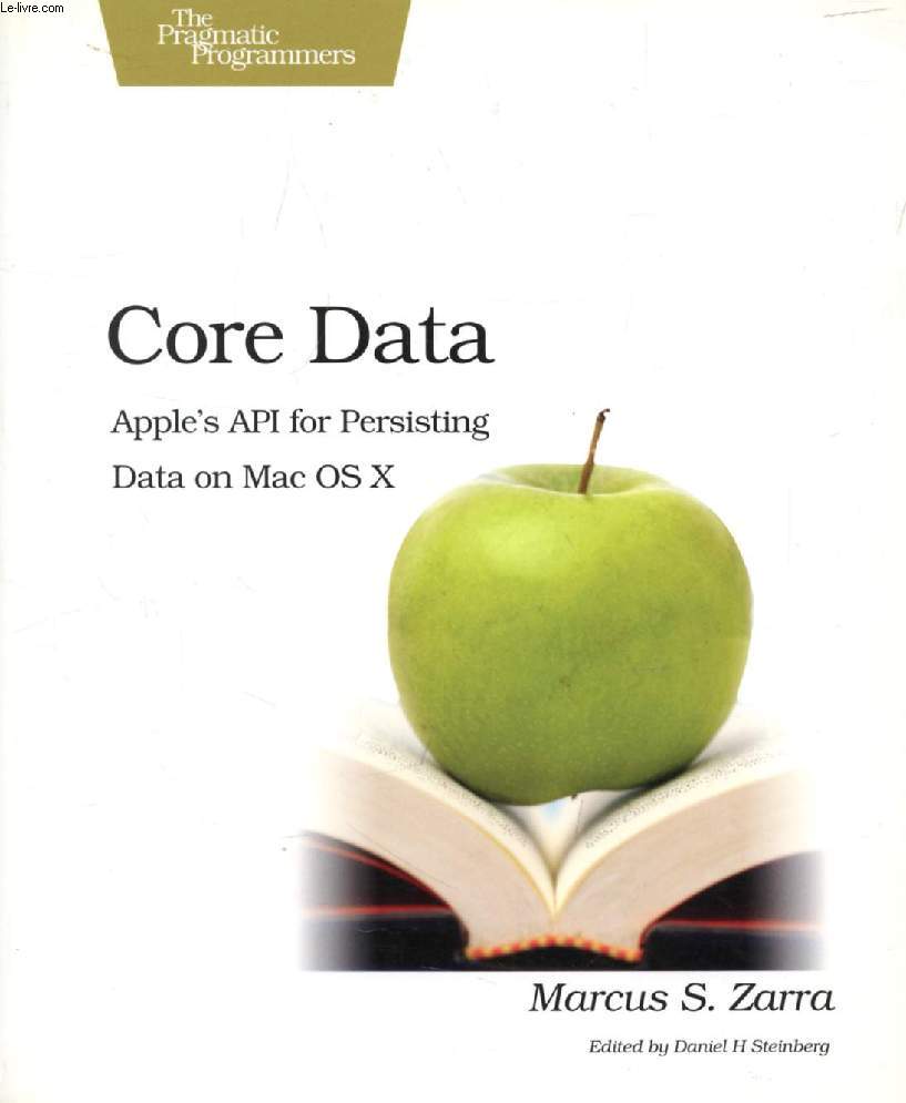 CORE DATA, Apple's API for Persisting Data on Mac OS X