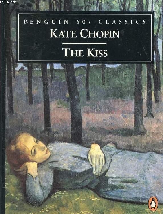 THE KISS AND OTHER STORIES