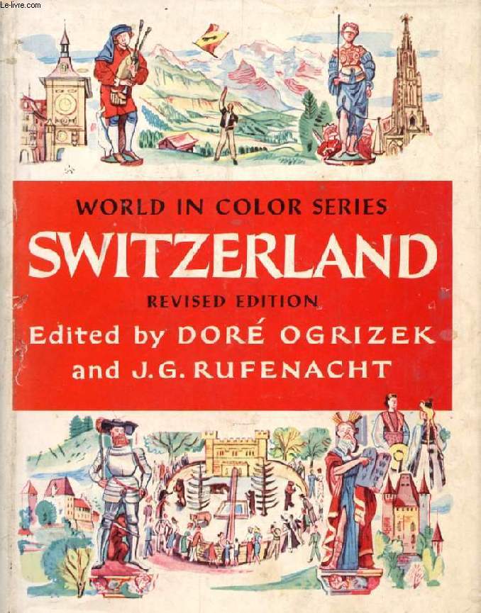 SWITZERLAND (THE WORLD IN COLOR)