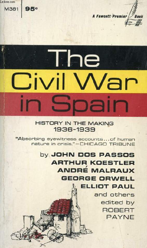 THE CIVIL WAR IN SPAIN, 1936-1939 (History in the Making)