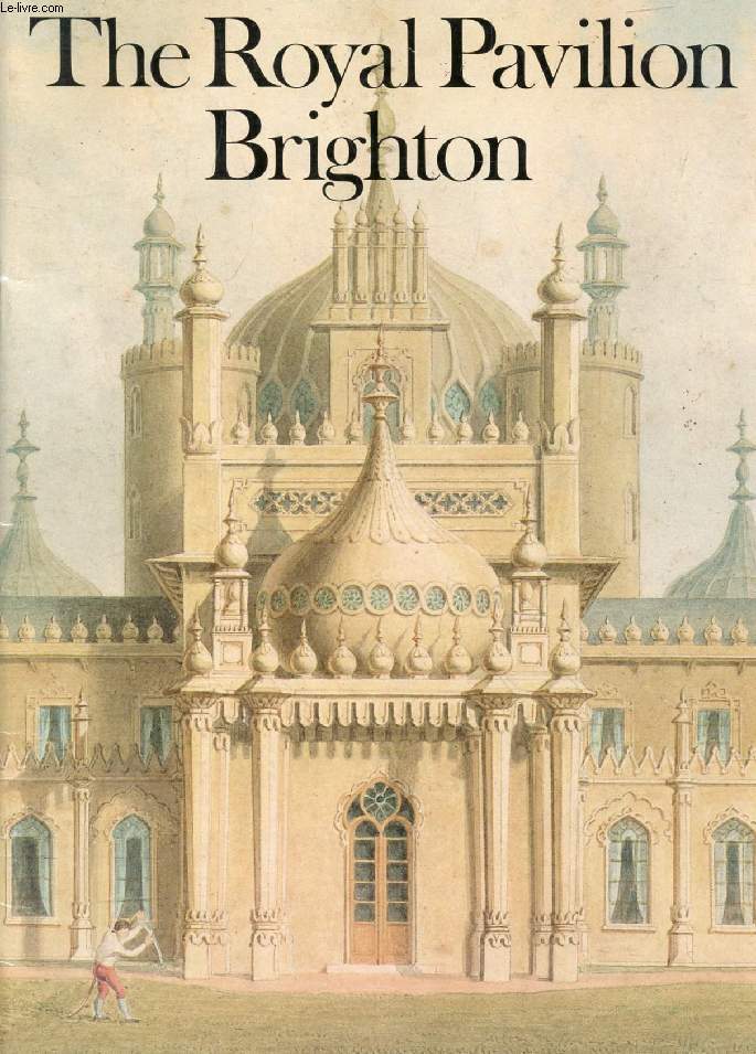 THE ROYAL PAVILION BRIGHTON