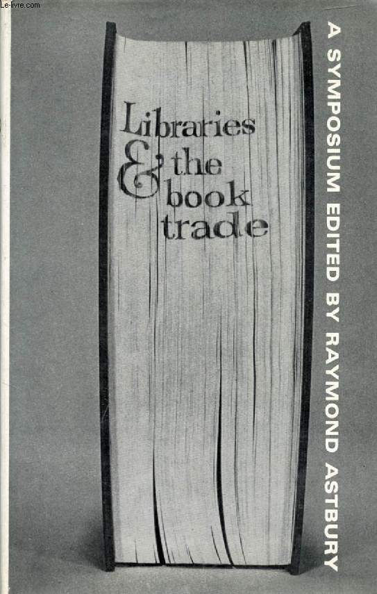 LIBRARIES & THE BOOK TRADE