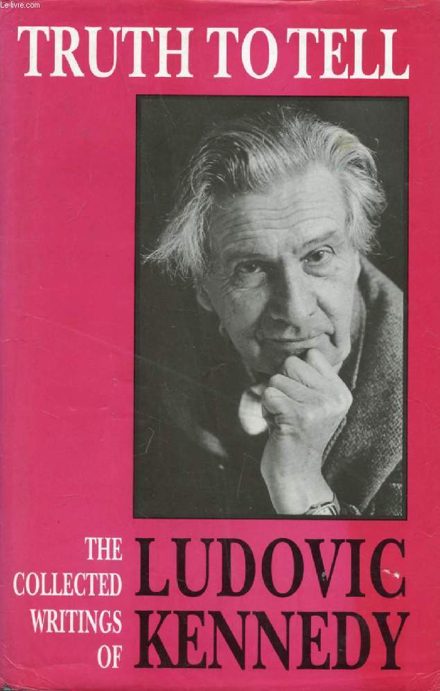 TRUTH TO TELL, The Collected Writings