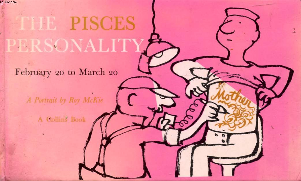 THE PISCES PERSONALITY, February 20 to March 20