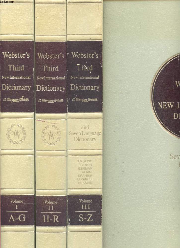 WEBSTER'S THIRD NEW INTERNATIONAL DICTIONARY OF THE ENGLISH LANGUAGE UNABRIDGED, 3 VOLUMES, WITH SEVEN LANGUAGE DICTIONARY