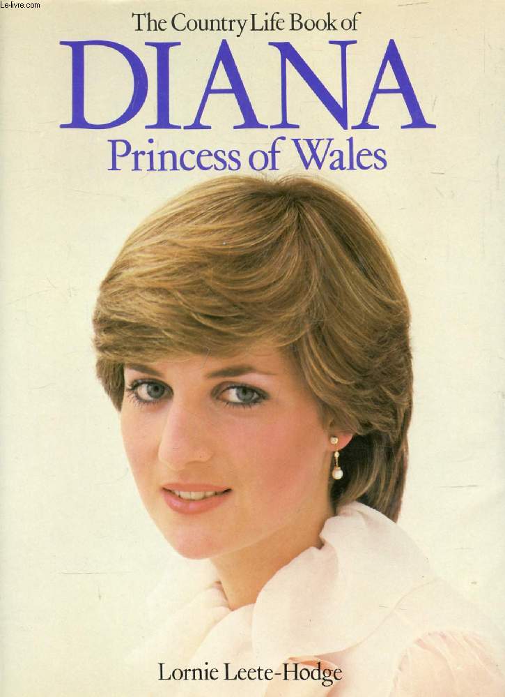 THE COUNTRY LIFE BOOK OF DIANA, PRINCESS OF WALES