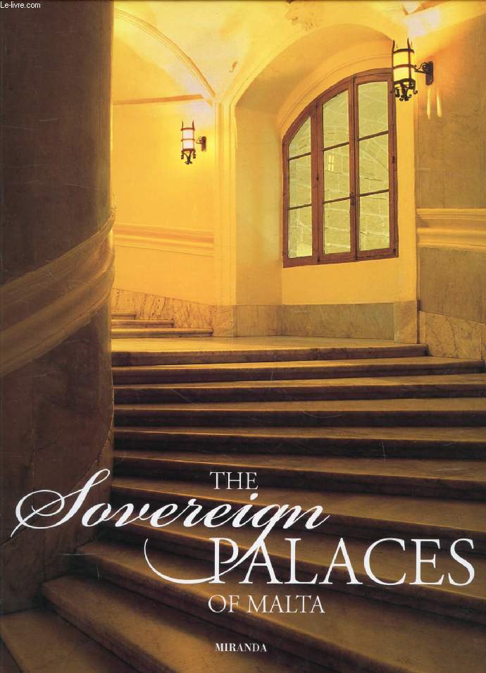 THE SOVEREIGN PALACES OF MALTA