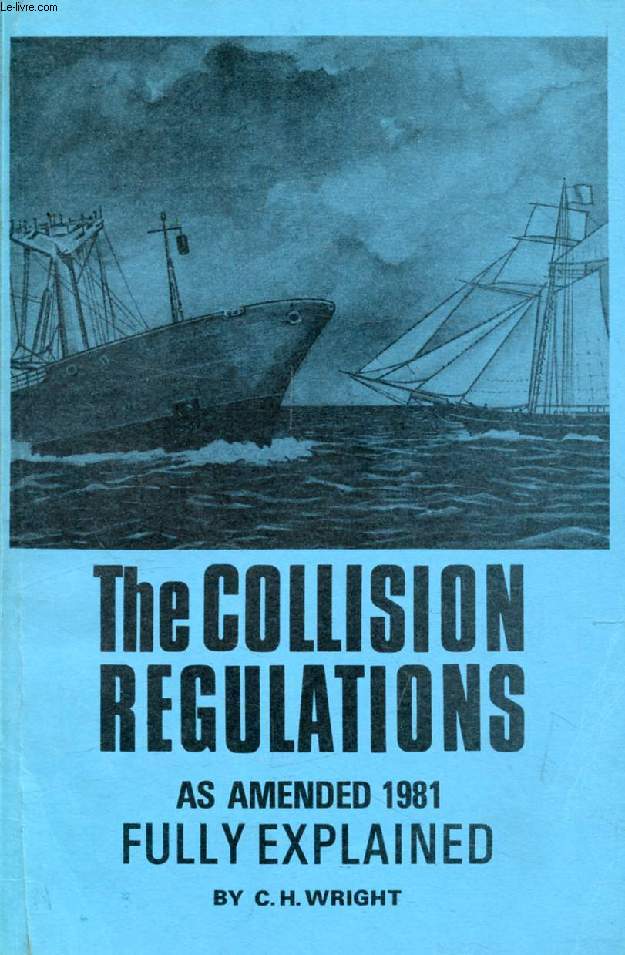 THE COLLISION REGULATIONS AS AMENDED 1981
