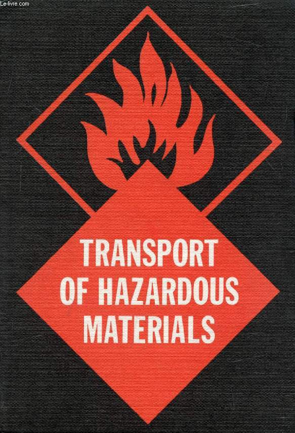 TRANSPORT OF HAZARDOUS MATERIALS