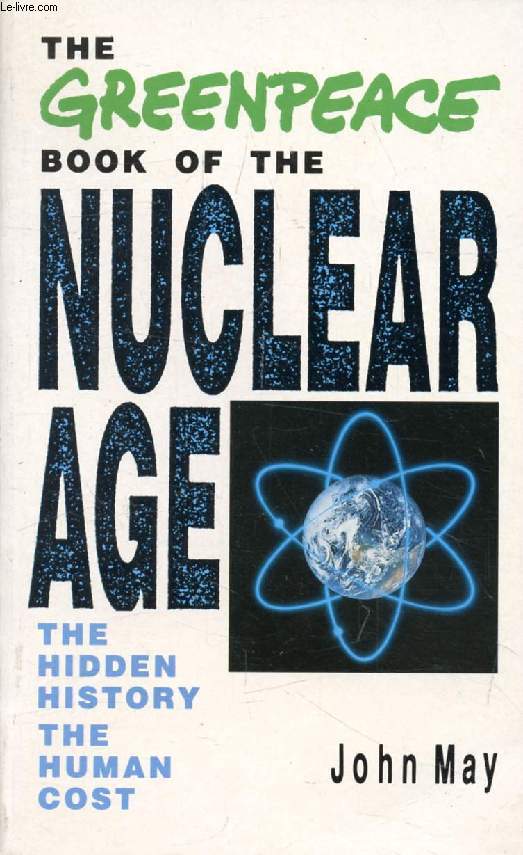 THE GREENPEACE BOOK OF THE NUCLEAR AGE
