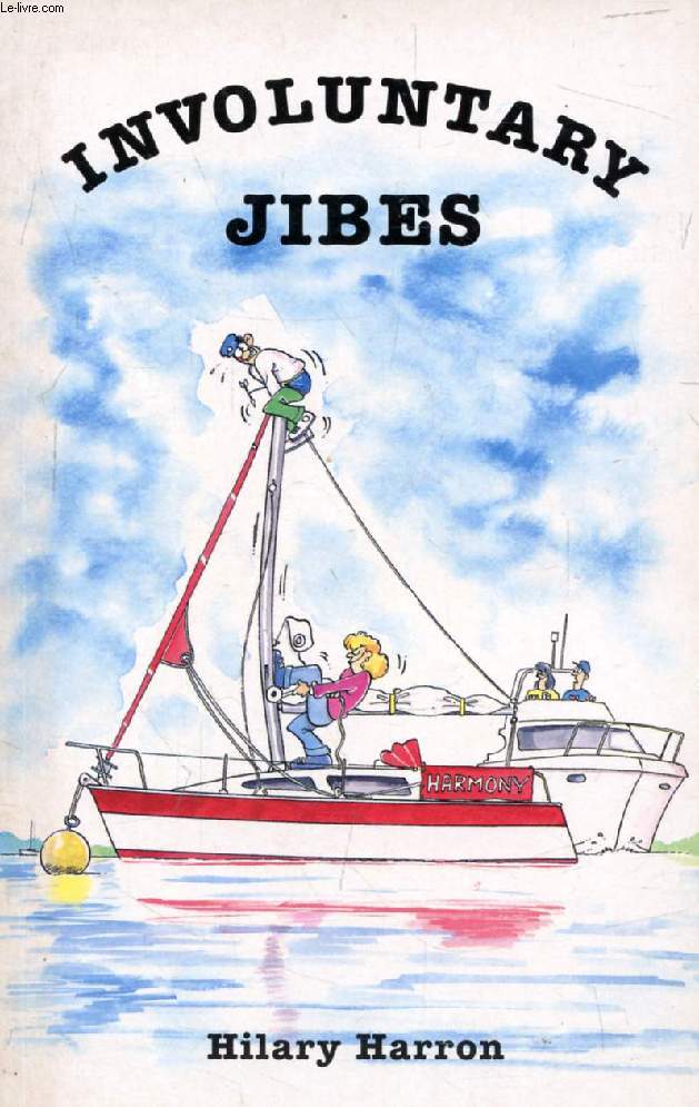 INVOLUNTARY JIBES