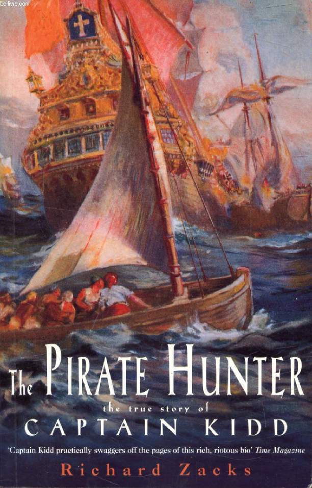 THE PIRATE HUNTER, The True Story of Captain Kidd