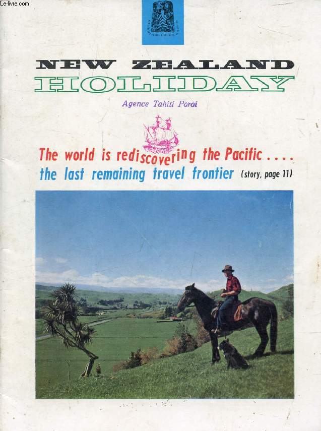 NEW ZEALAND HOLIDAY, VOL. 3, N 3, SEPT. 1962 (Contents: Rereioturu, bruce Brander. The World is re-discovering the Pacific, A.P.S. Smith. Sightseeing from the saddle. New Zealand's young ambassadress, Maureen KINGI, 20. Coronet Peak, Geoffrey Doust...)
