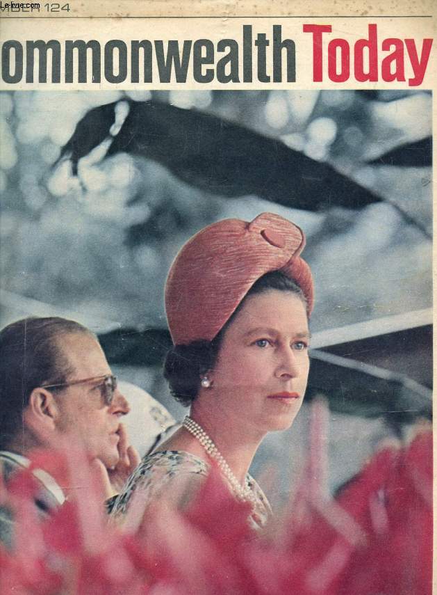 COMMONWEALTH TODAY, N 124, 1966 (Contents: Oxford argues the point. Royal visit to the Caribbean. London's pride in its fire fighters, A century of service. Boomerang, The first guided missile. Gibraltar looks ahead. The gamble that paid off Jurong...)
