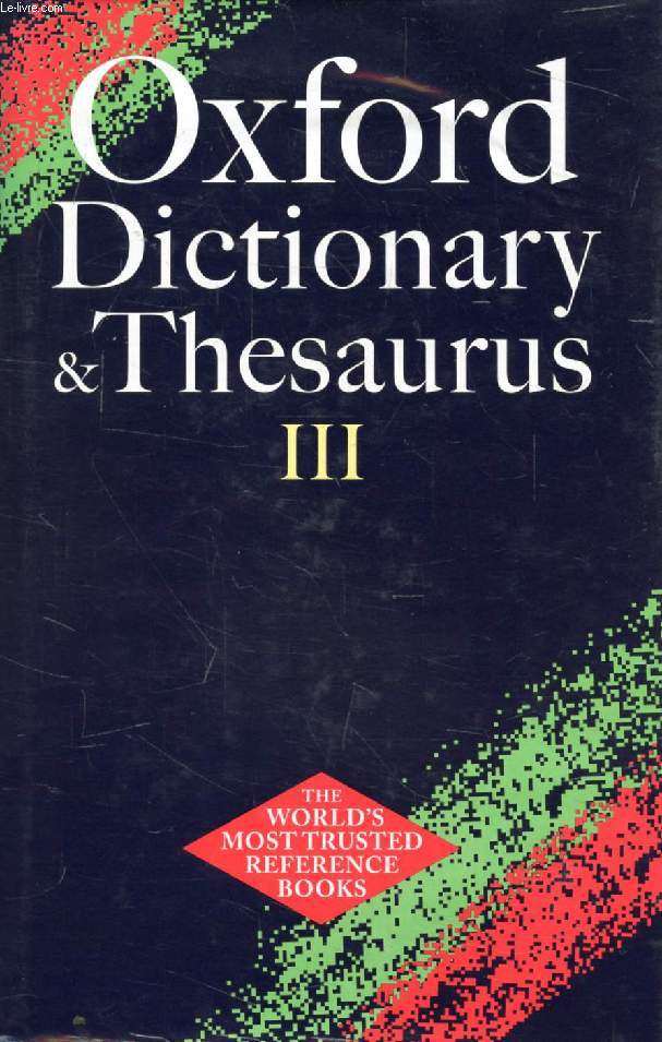 OXFORD DICTIONARY & THESAURUS III