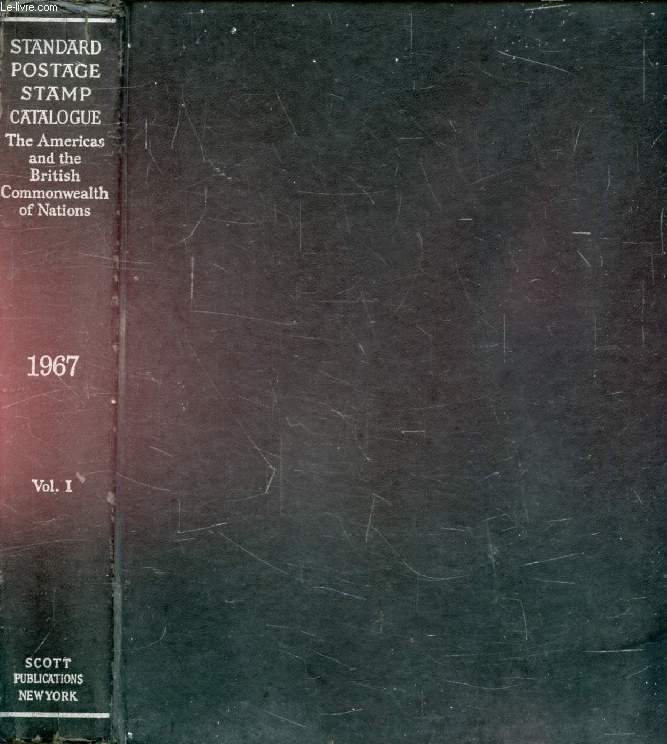 SCOTT'S STANDARD POSTAGE STAMP CATALOGUE, VOLUME I, 1967, THE ENCYCLOPEDIA OF PHILATELY (Unites States and Possessions, United Nations, British Commonwealth of Nations, Latin America)