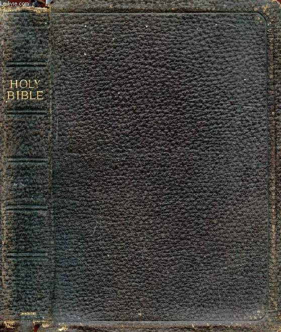 THE HOLY BIBLE, Containing the Old and New Testaments