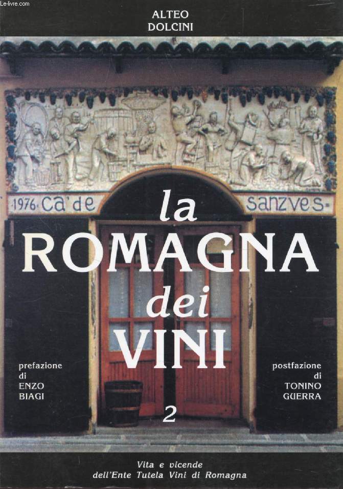 LA ROMAGNA DEI VINI, 2, VITA E VICENDE DELL'ENTE TUTELA VINI DI ROMAGNA