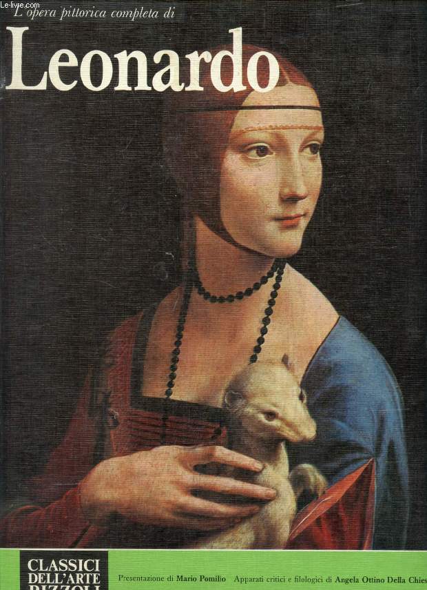 L'OPERA COMPLETA DI LEONARDO PITTORE (CLASSICI DELL'ARTE)