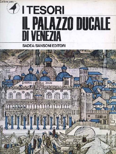 IL PALAZZO DUCALE DI VENEZIA (I TESORI)