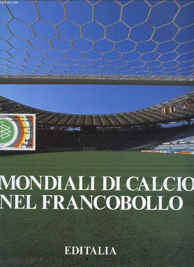 I MONDIALI DI CALCIO NEL FRANCOBOLLO