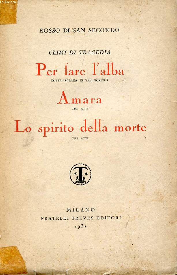 PER FARE L'ALBA / AMARA / LO SPIRITO DELLA MORTE (CLIMI DI TRAGEDIA)