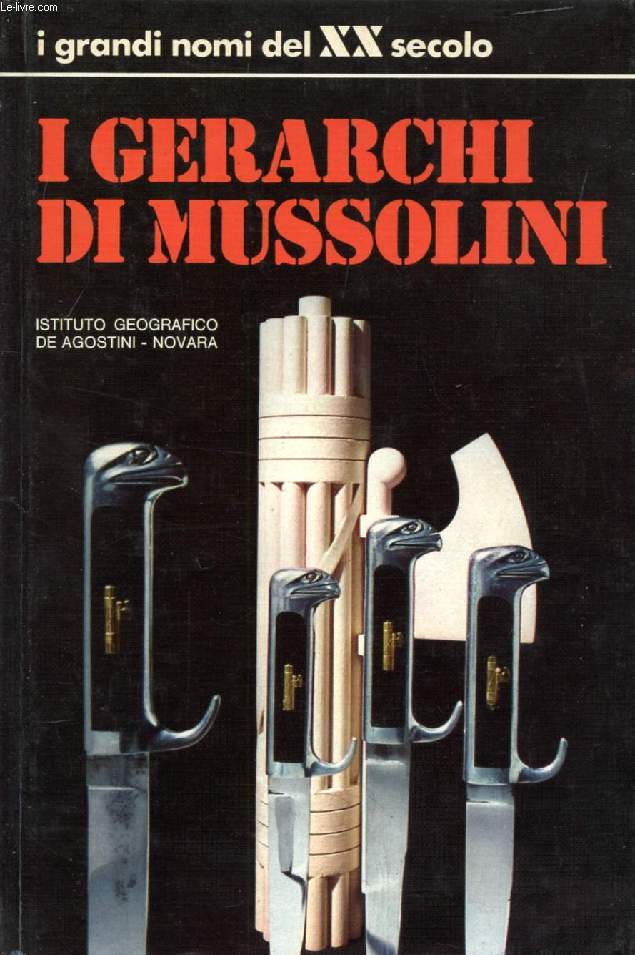 I GERARCHI DI MUSSOLINI