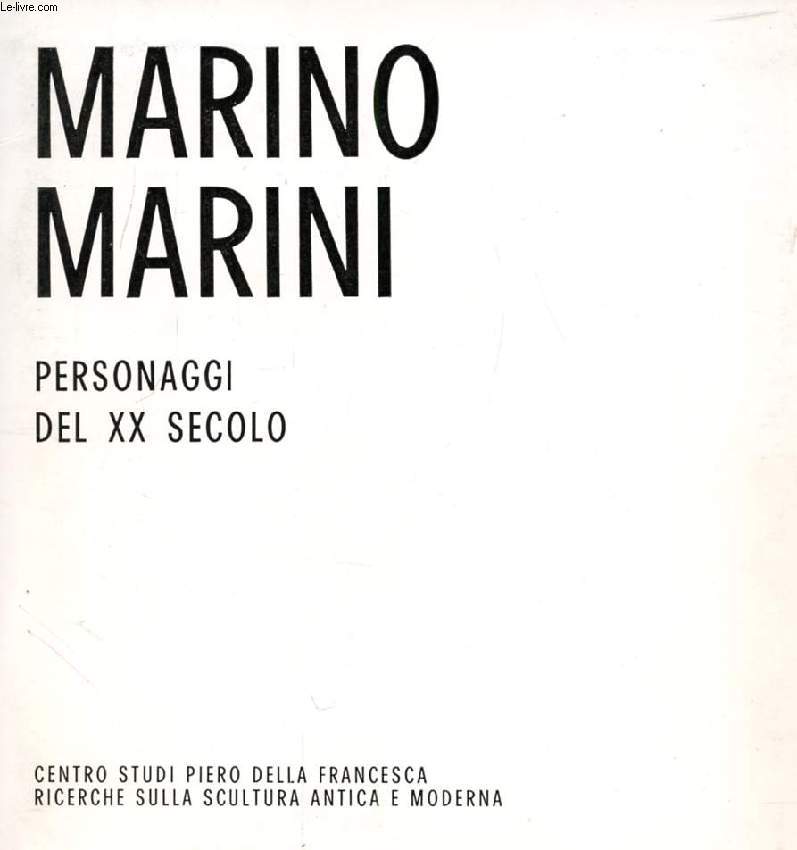 MARINO MARINI, PERSONAGGI DEL XX SECOLO
