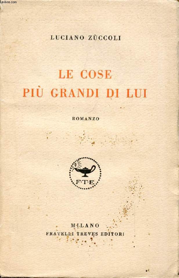 LE COSE PIU' GRANDI DI LUI