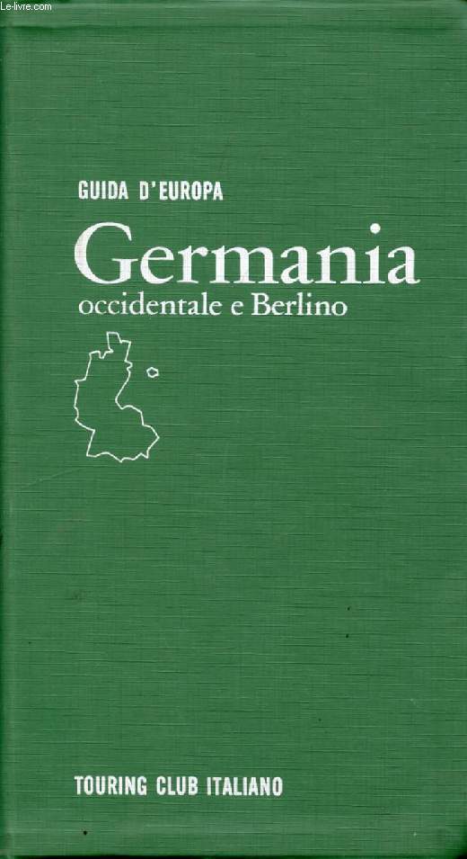 GERMANIA OCCIDENTALE E BERLINO, GUIDA D'EUROPA