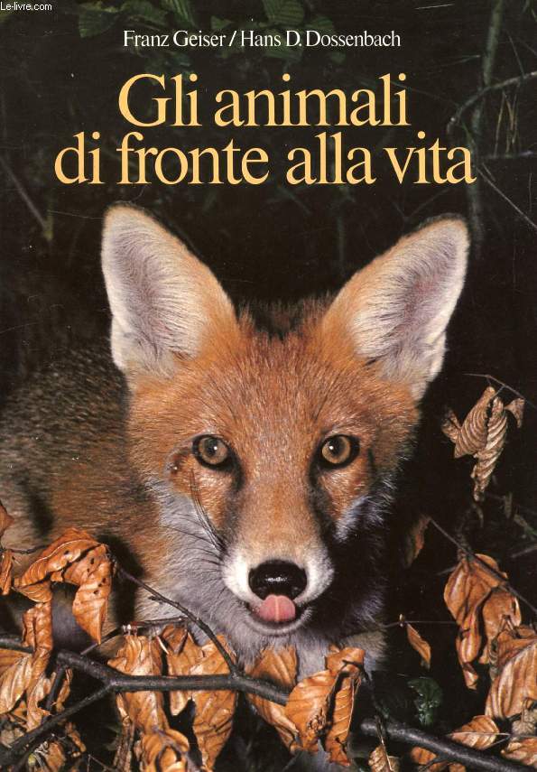 GLI ANIMALI DI FRONTE ALLA VITA