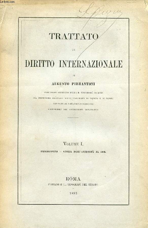 TRATTATO DI DIRITTO INTERNAZIONALE, VOLUME I, PROLEGOMENI, STORIA DALL'ANTICHITA' AL 1400