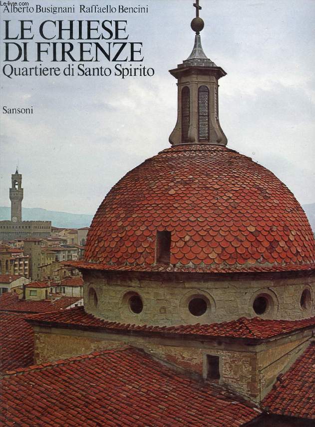 LE CHIESE DI FIRENZE, QUARTIERE DI SANTO SPIRITO