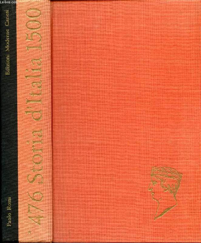 STORIA D'ITALIA DAL 476 AL 1870, VOLUME I: 476-1500