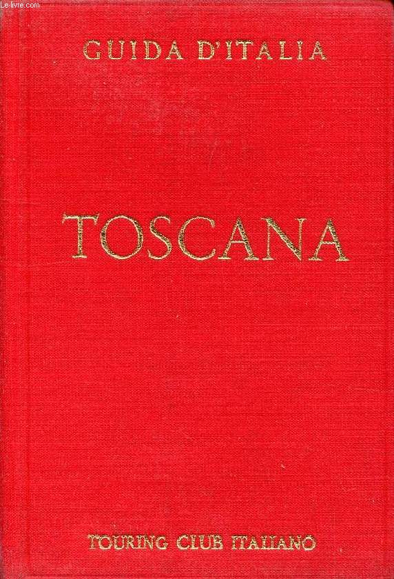 TOSCANA, NON COMPRESA FIRENZE (GUIDA)