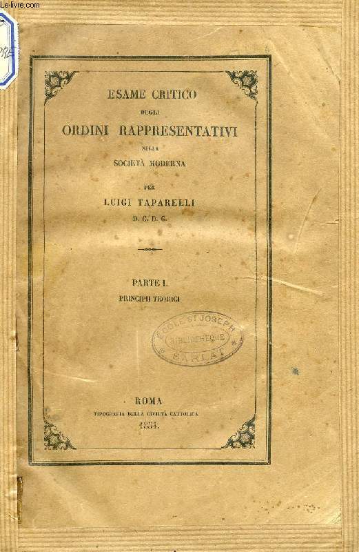 ESAME CRITICO DEGLI ORDINI RAPPRESENTATIVI NELLA SOCIETA' MODERNA, PARTE I, PRINCIPII TEORICI