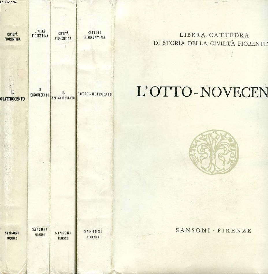 IL QUATTROCENTO / IL CINQUECENTO / IL SEI-SETTECENTO / L'OTTO-NOVECENTO (4 VOLUMI)