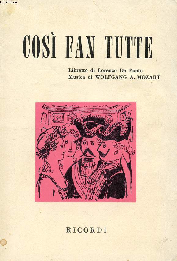 COS FAN TUTTE, DRAMMA GIOCCOSO IN 2 ATTI
