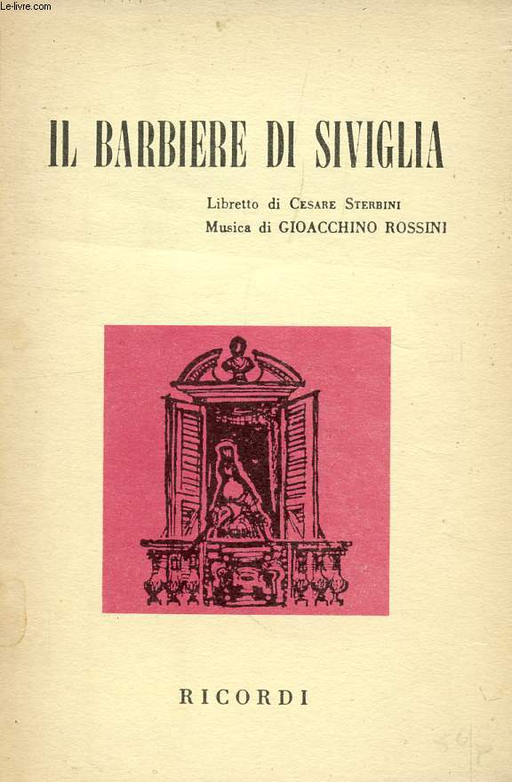 IL BARBIERE DI SIVIGLIA, MELODRAMMA BUFFO IN 2 ATTI