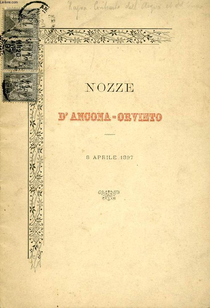 NOZZE D'ANCONA-ORVIETO, 8 APRILE 1897, CONTRASTO DELL'ACQUA E DEL VINO