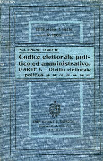 CODICE ELETTORALE POLITICO ED AMMINISTRATIVO, PARTE PRIMA, DIRITTO ELETTORALE POLITICO