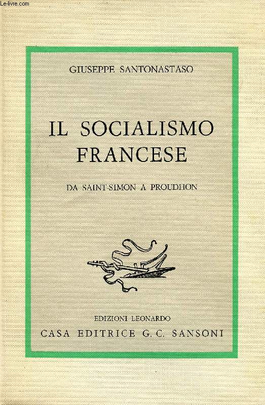 IL SOCIALISMO FRANCESE DA SAINT-SIMON A PROUDHON