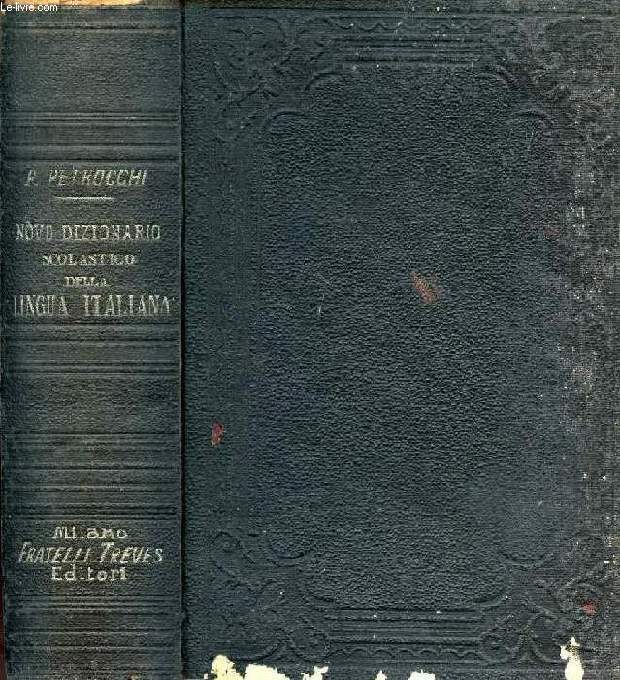 NOVO DIZIONARIO SCOLASTICO DELLA LINGUA ITALIANA, DELL'USO E FUORI D'USO