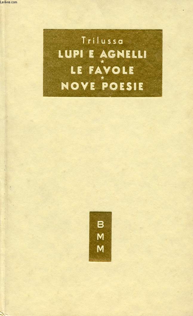 LUPI E AGNELLI, LE FAVOLE, NOVE POESIE