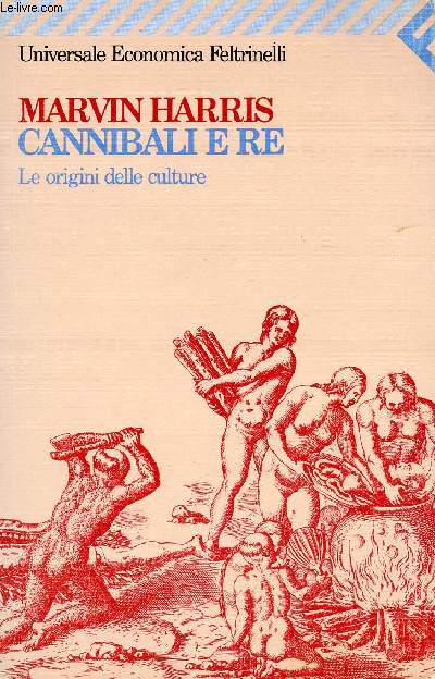 CANNIBALI E RE, LE ORIGINI DELLE CULTURE