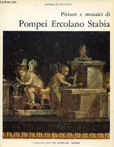 PITTURE E MOSAICI DI POMPEI, ERCOLANO, STABIA