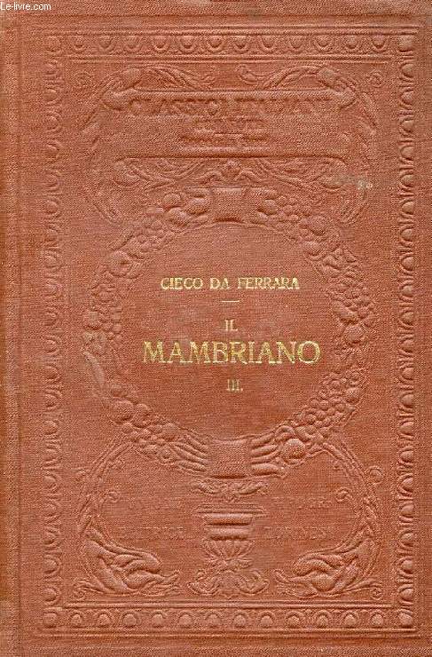 LIBRO D'ARME E D'AMORE NOMATO MAMBRIANO, VOL. III